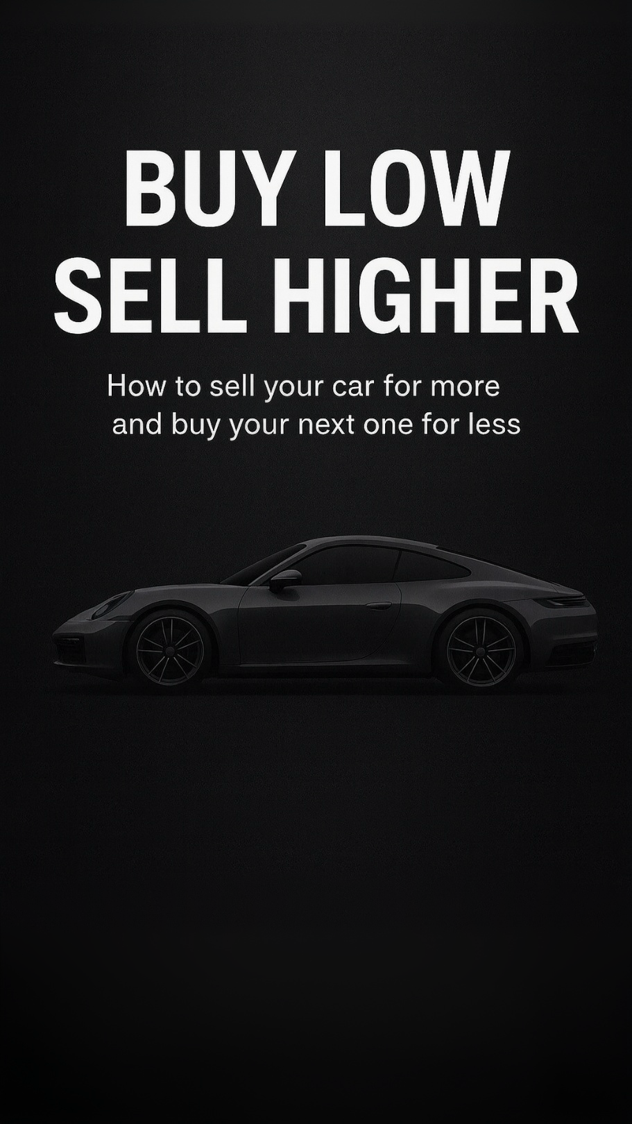 Black Porsche car on a black background with text about car selling strategies.